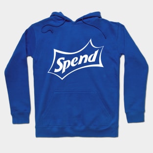 Spend Hoodie